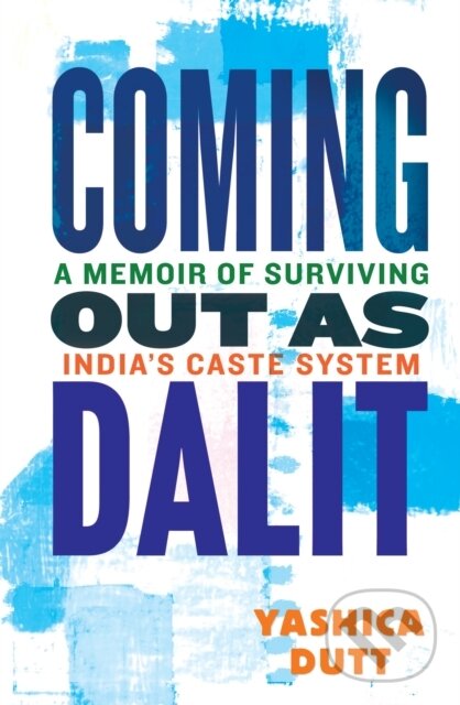 Levně Coming Out as Dalit (A Memoir of Surviving India's Caste System (Updated Edition)) - kniha z kategorie Humanitné a spoločenské vedy
