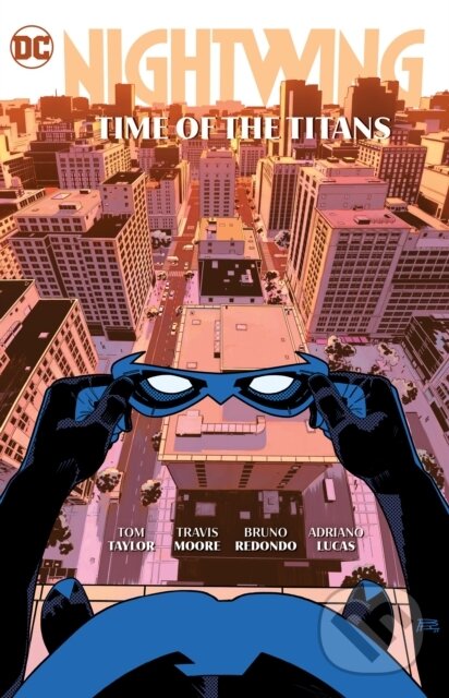 Levně Nightwing Vol. 5: Time of the Titans - C.S. Pacat, Tom Taylor - kniha z kategorie Beletria
