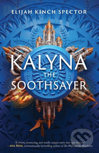 Levně Kalyna The Soothsayer - Kinch Spector Elijah - kniha z kategorie Beletria