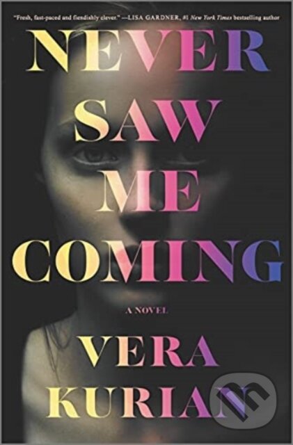 Kniha: NEVER SAW ME COMING (Vera Kurian). , 2021