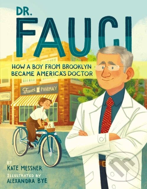 Levně Dr. Fauci (How a Boy from Brooklyn Became America's Doctor) - kniha z kategorie Pre deti a mládež