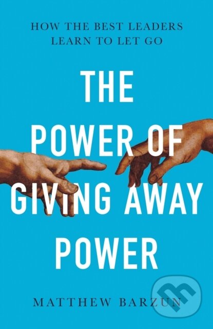 Kniha Power of Giving Away Power