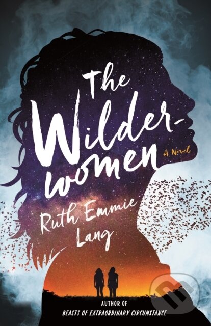 Levně The Wilderwomen - Ruth Emmie Lang - kniha z kategorie Fantasy