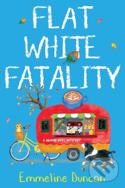 Levně Flat White Fatality - Emmeline Duncan - kniha z kategorie Beletria