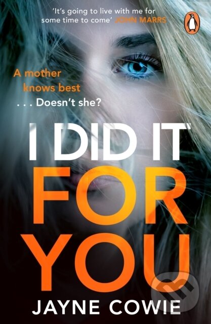 Levně I Did it For You (A gripping and thought-provoking new crime mystery suspense thriller) - kniha z kategorie Detektívky, trilery a horory