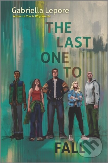 Levně The Last One to Fall - Gabriella Lepore - kniha z kategorie Pre deti a mládež