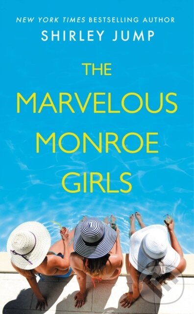 Levně The Marvelous Monroe Girls - Shirley Jump - kniha z kategorie Beletria