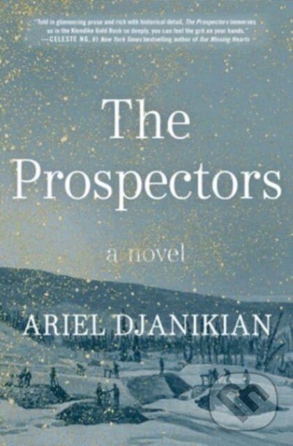 The Prospectors (A Novel) - Ariel Djanikian