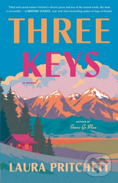 Levně Three Keys (A Novel) - Laura Pritchett - kniha z kategorie Spoločenská beletria
