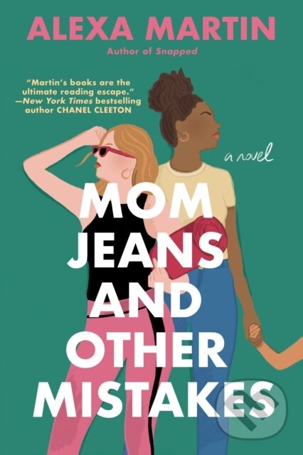 Kniha: Mom Jeans and Other Mistakes (Alexa Martin). , 2021
