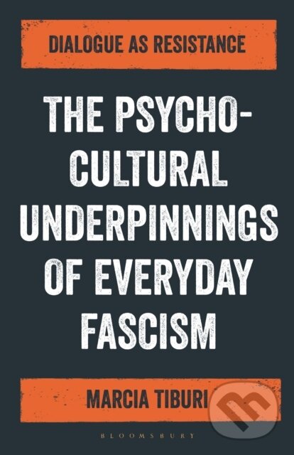 Kniha The Psycho-Cultural Underpinnings of Everyday Fascism