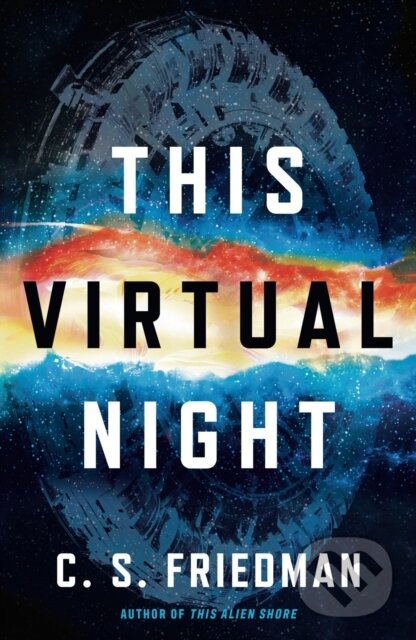 Levně This Virtual Night - C.S. Friedman - kniha z kategorie Sci-fi