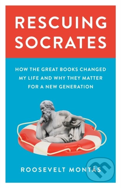Levně Rescuing Socrates (How the Great Books Changed My Life and Why They Matter for a New Generation) - kniha z kategorie Životopisy, reportáže a myšlienky