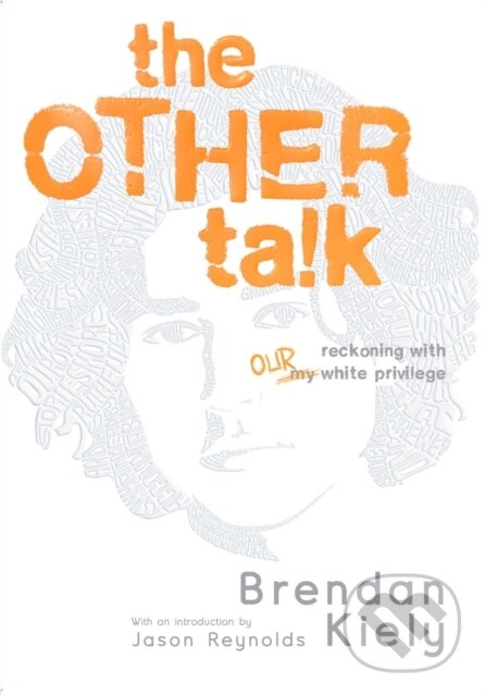 Levně The Other Talk (Reckoning with Our White Privilege) - kniha z kategorie Sociológia