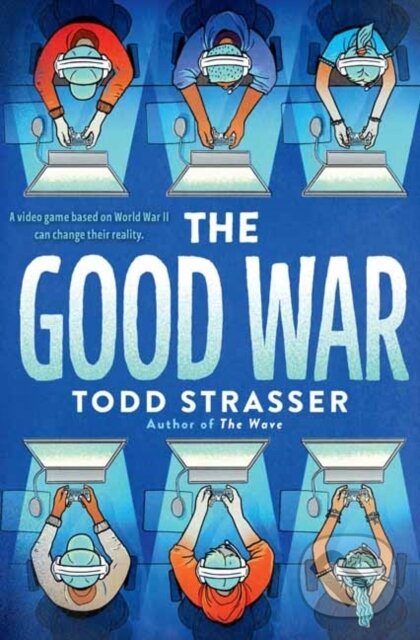 Levně The Good War - Todd Strasser - kniha z kategorie Beletria