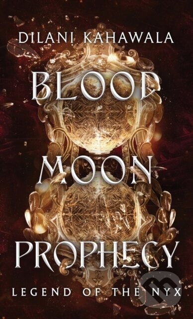 Kniha: Blood Moon Prophecy (Dilani Kahawala). , 2022