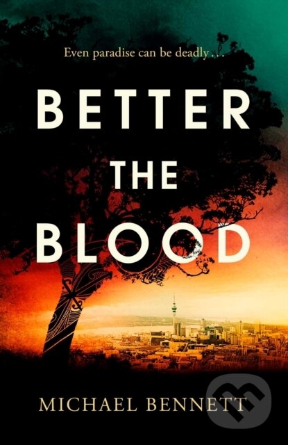 Levně Better the Blood (The past never truly stays buried. Welcome to the dark side of paradise.) - kniha z kategorie Spoločenská beletria