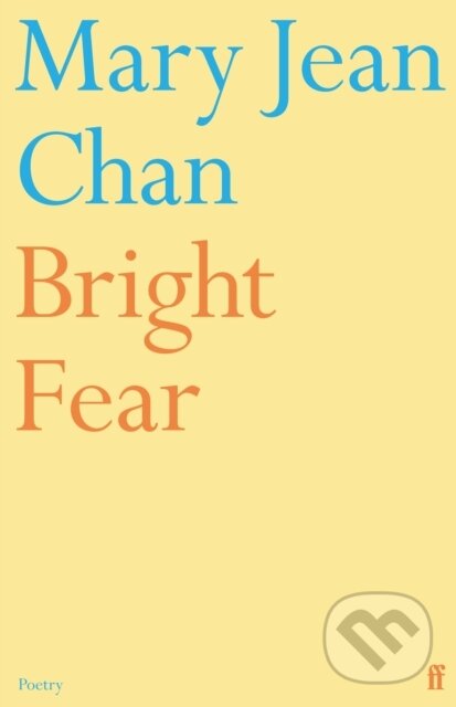 Levně Bright Fear - Mary Jean Chan - kniha z kategorie Životopisy, reportáže a myšlienky