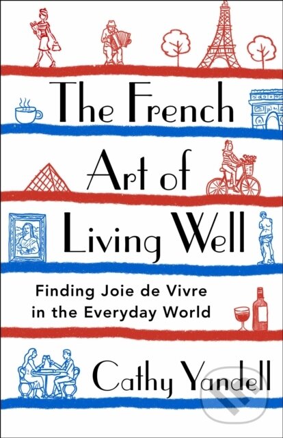 Kniha French Art of Living Well