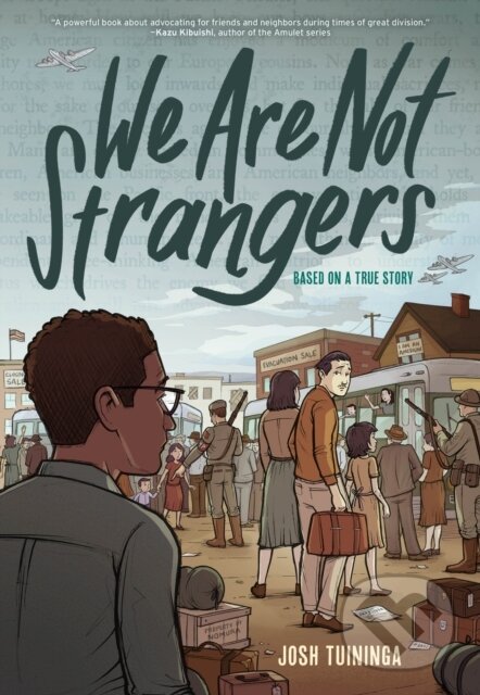 Levně We Are Not Strangers - Josh Tuininga - kniha z kategorie Komiksy