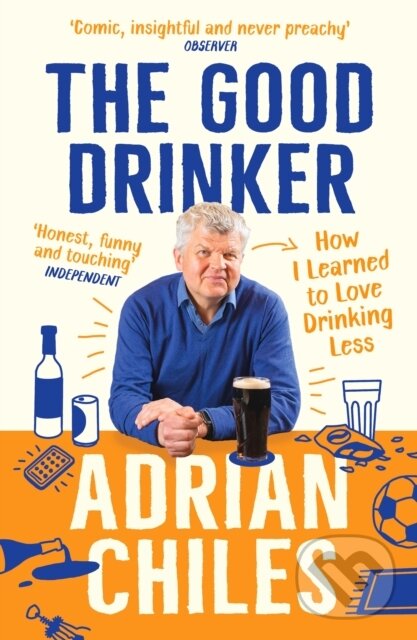 Levně The Good Drinker (How I Learned to Love Drinking Less) - kniha z kategorie Zdravie a životný štýl
