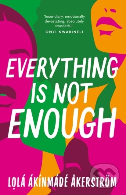 Levně Everything is Not Enough - Lola Akinmade Akerstrom - kniha z kategorie Spoločenská beletria