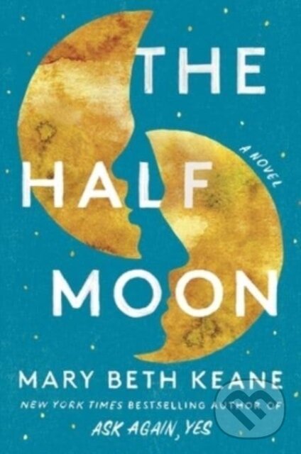 Levně The Half Moon (A Novel) - Mary Beth Keane - kniha z kategorie Beletria