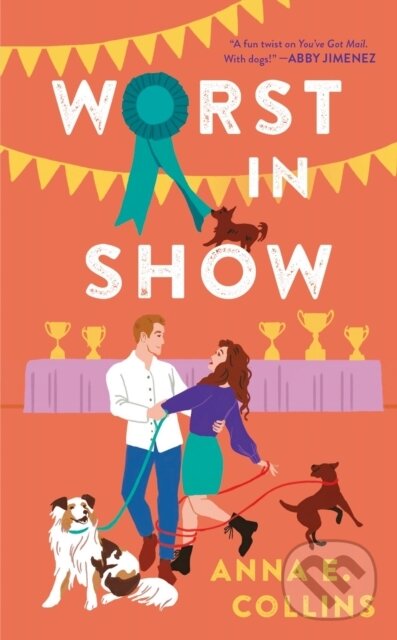 Levně Worst in Show - Anna E. Collins - kniha z kategorie Romantika