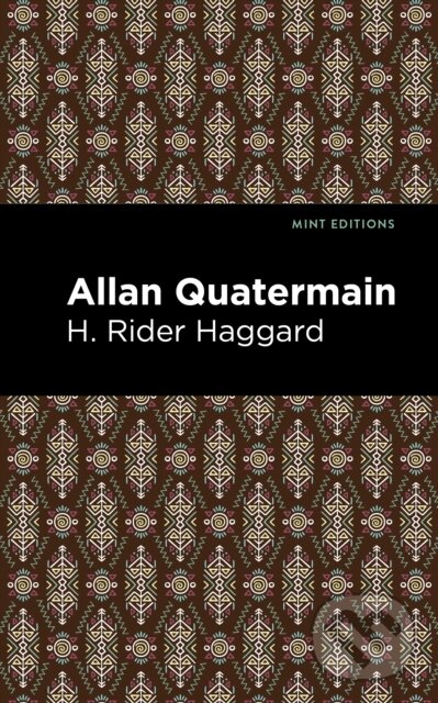 Kniha: Allan Quatermain (H. Rider Haggard). , 2021