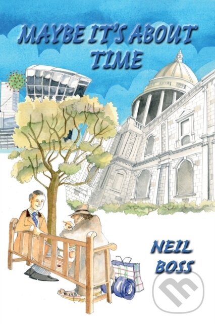 Levně Maybe It’s About Time - Neil Boss - kniha z kategorie Beletria