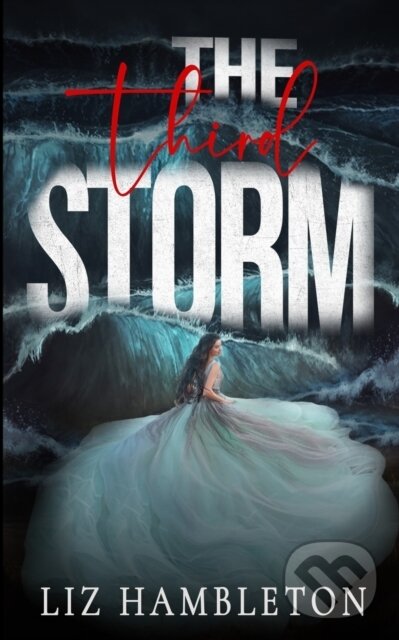 Levně The Third Storm - Liz Hambleton - kniha z kategorie Sci-fi