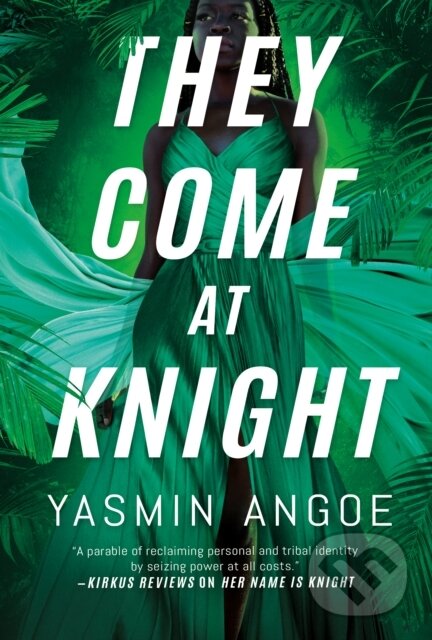 Levně They Come at Knight - Yasmin Angoe - kniha z kategorie Thrillery