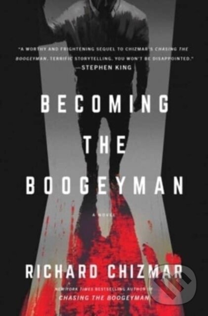 Levně Becoming the Boogeyman - Richard Chizmar - kniha z kategorie Thrillery