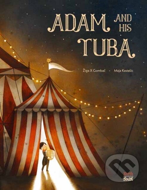 Levně Adam and His Tuba - Maja Kastelic, Ziga X. Gombac - kniha z kategorie Beletria