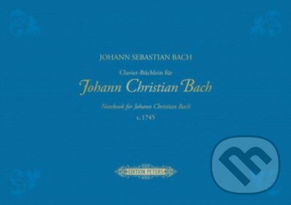 Kniha: Notebook for Johann Christian Bach (Christoph Wolff)