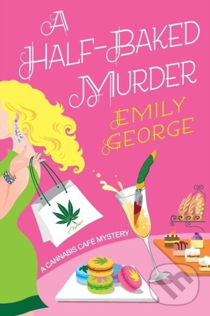 Levně A Half-Baked Murder - Emily George - kniha z kategorie Spoločenská beletria