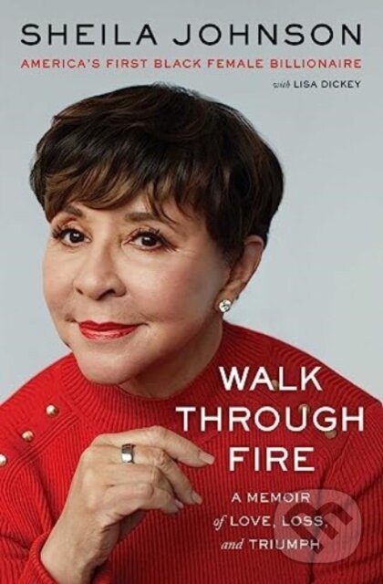 Levně Walk Through Fire (A Memoir of Love, Loss, and Triumph) - kniha z kategorie Životopisy, reportáže a myšlienky