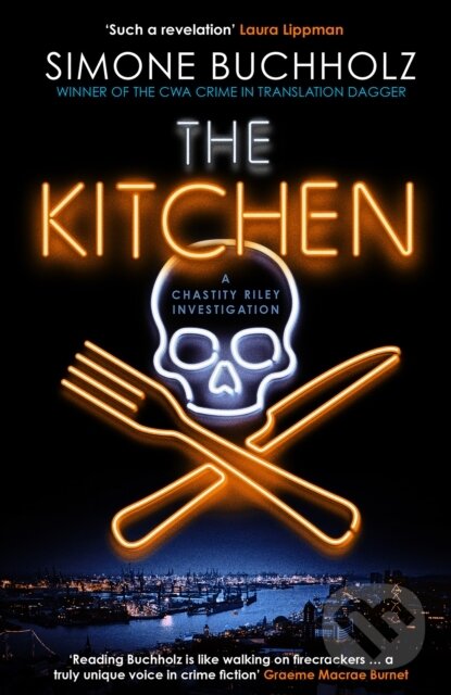 Levně The Kitchen (The wildly original, breathtakingly dark new Chastity Riley thriller) - kniha z kategorie Thrillery