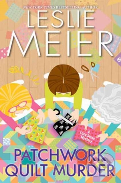 Levně Patchwork Quilt Murder - Leslie Meier - kniha z kategorie Detektívky, trilery a horory