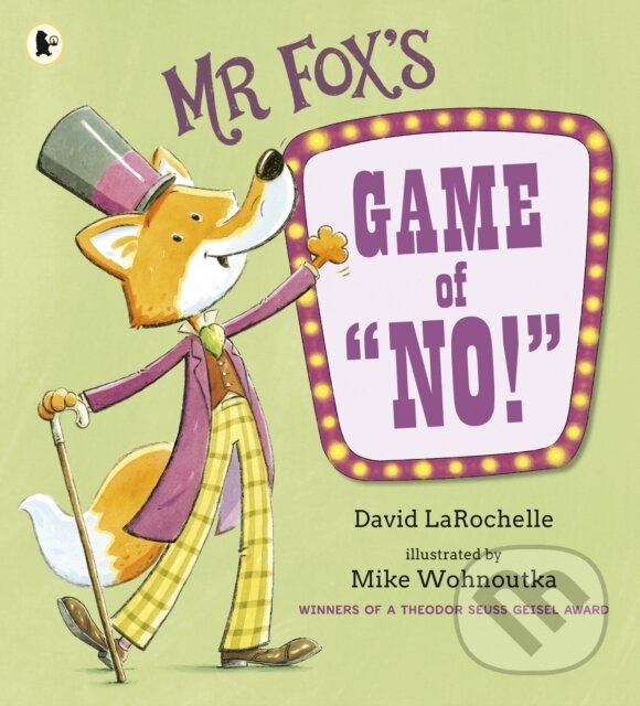 Levně Mr Fox's Game of "No!" (A hilarious and іnteractive readaloud from the award-winning pairing behind HOW TO APOLOGISE) - kniha z kategorie Beletria