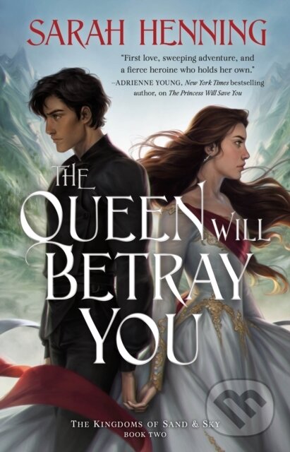 Kniha: The Queen Will Betray You (Sarah Henning). , 2021