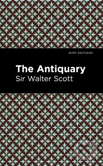Kniha: The Antiquary (Sir Scott a Walter). , 2021