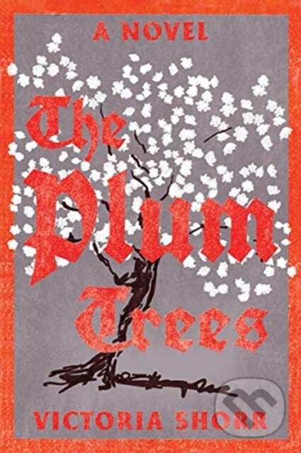 Kniha The Plum Trees