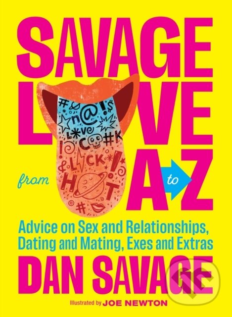 Levně Savage Love from A to Z (Straight Talk on Love, Sex, and Intimacy) - kniha z kategorie Vzťahy a rodina