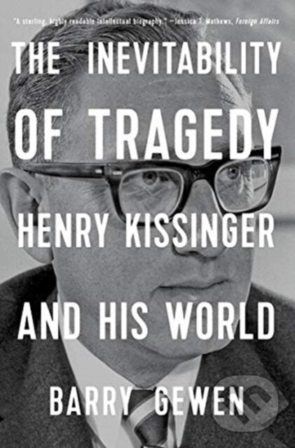 Levně The Inevitability of Tragedy (Henry Kissinger and His World) - kniha z kategorie Životopisy
