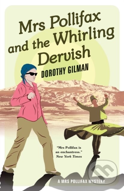 Levně Mrs Pollifax and the Whirling Dervish - Gilman Dorothy - kniha z kategorie Thrillery