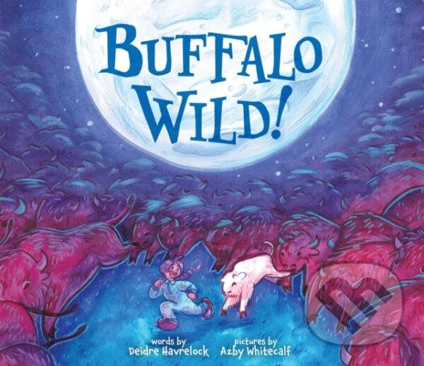 Levně Buffalo Wild! - Deirdre Havrelock - kniha z kategorie Beletria