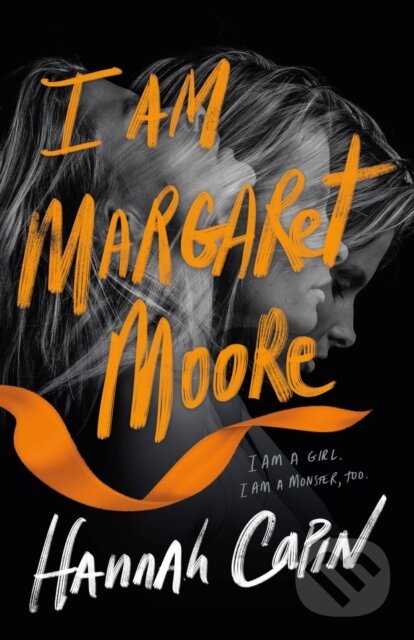 I Am Margaret Moore (A Novel) - Hannah Capin