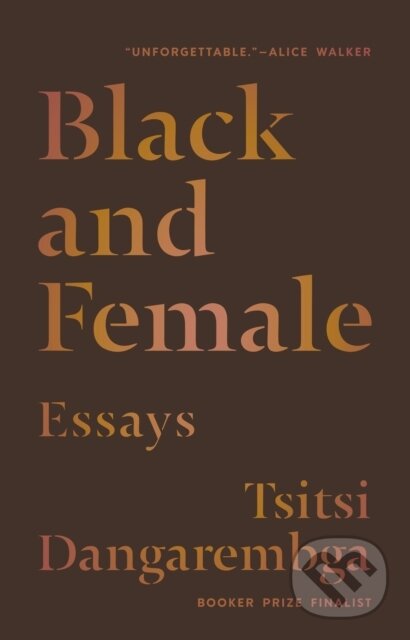 Levně Black and Female (Essays) - Tsitsi Dangarembga - kniha z kategorie Sociológia