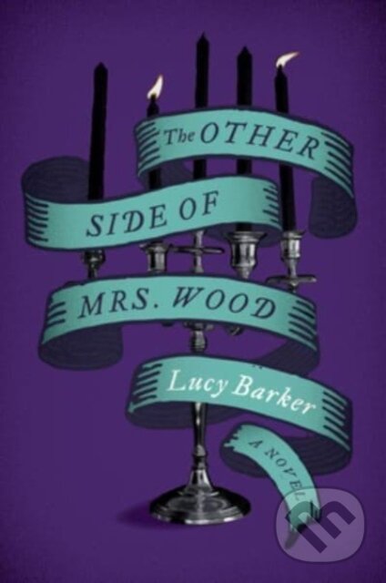 Levně The Other Side of Mrs. Wood (A Novel) - Lucy Barker - kniha z kategorie Beletria